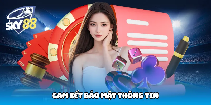 Cam Kết Bảo Mật Thông Tin
