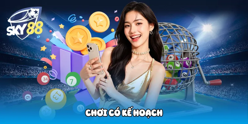 Chơi có kế hoạch