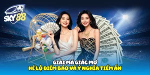 Giải mã giấc mơ sky88