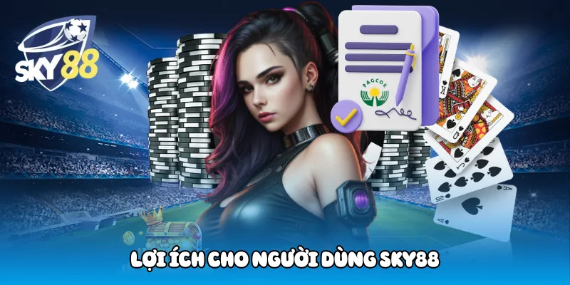 Lợi Ích Cho Người Dùng Sky88