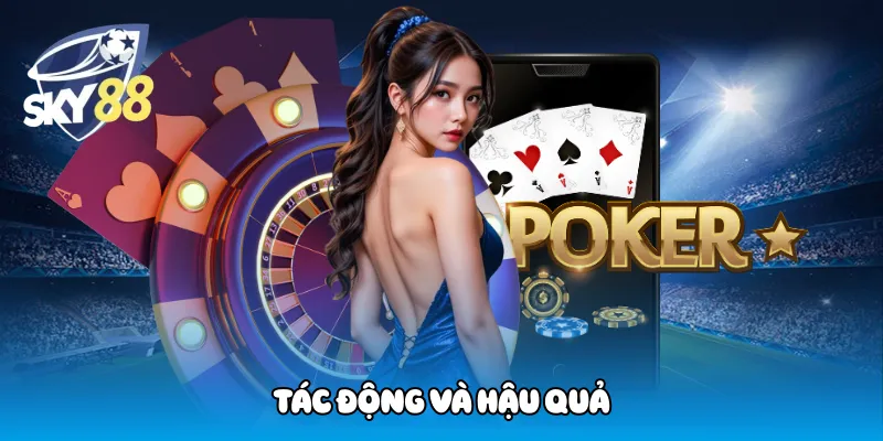 Tác động và hậu quả